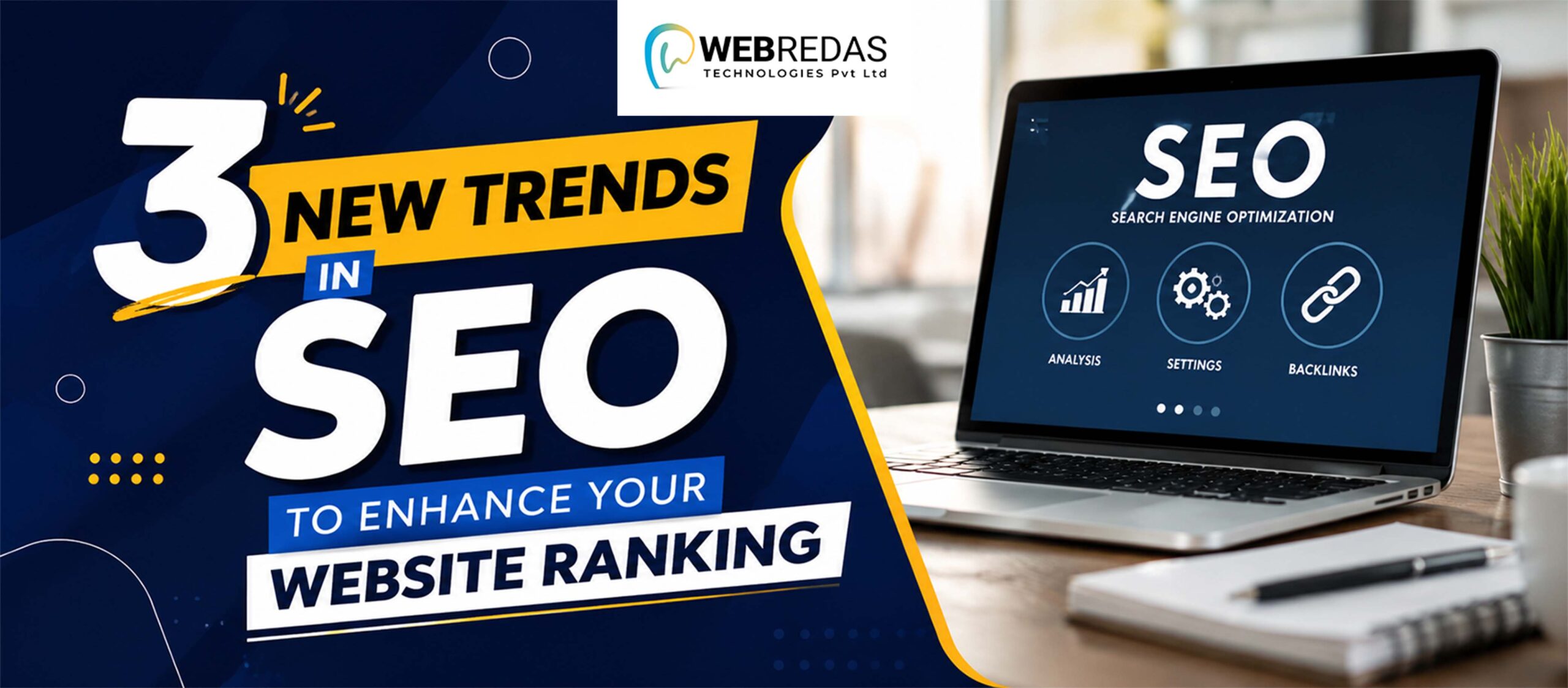 3 New Trends In SEO To Enhance Your Website Ranking