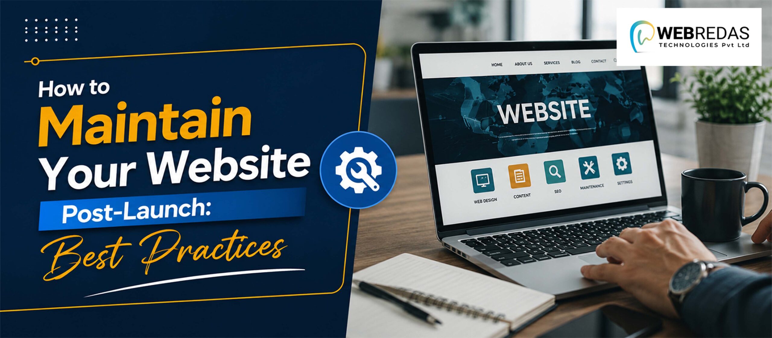 How to Maintain Your Website Post-Launch: Best Practices