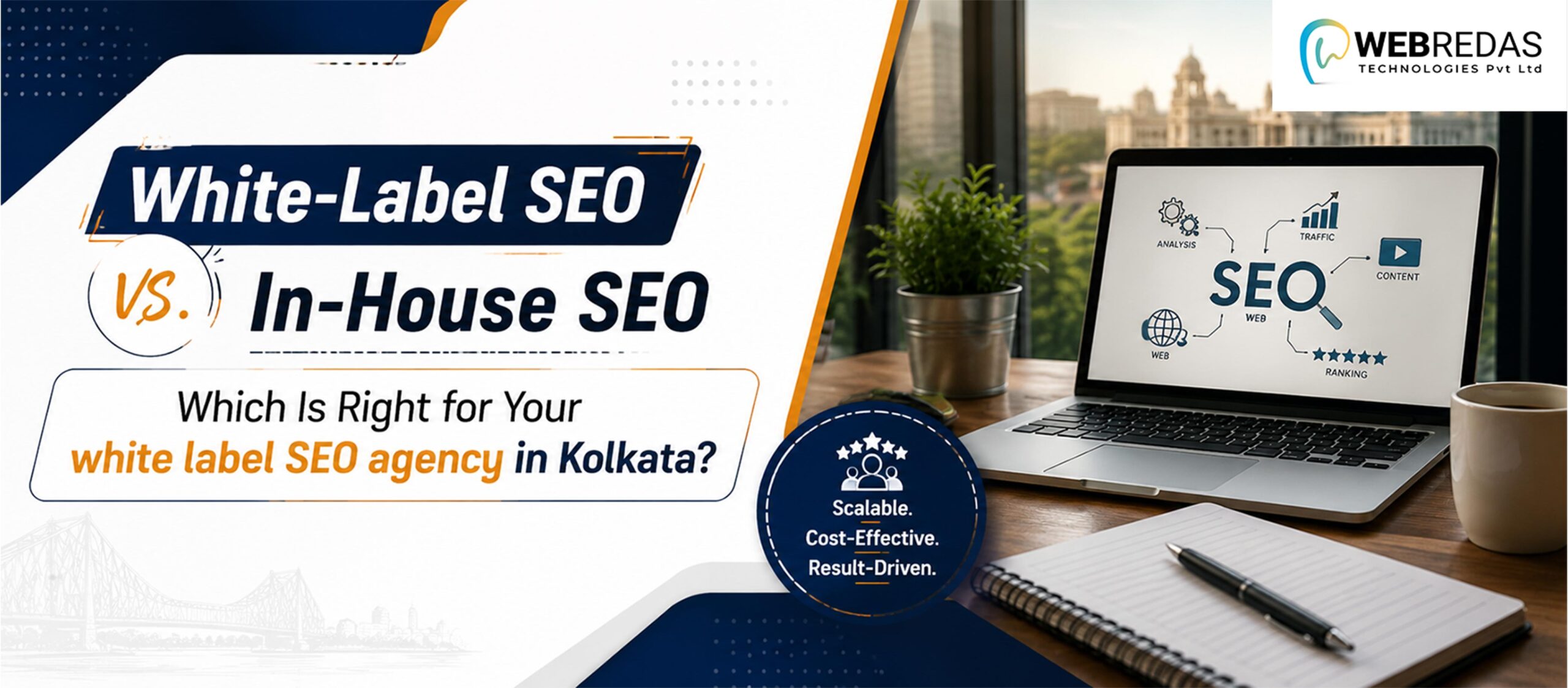 White-Label SEO vs. In-House SEO: Which Is Right for Your white label SEO agency in Kolkata?